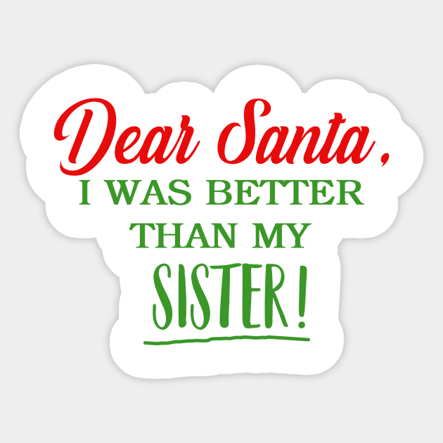 Dear Santa Funny Xmas Quotes Sticker by newfontees